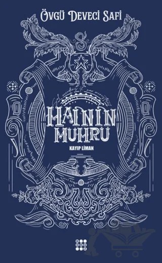Hainin Mührü 1 - Kayıp Liman – Övgü Deveci Safi – Dokuz Yayınları kitap kapağı