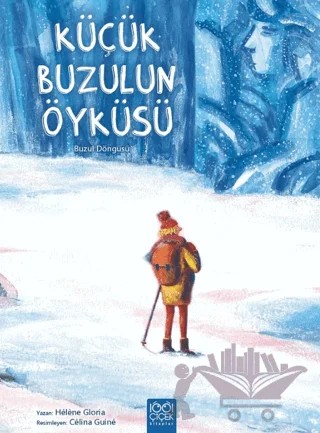 Küçük Buzulun Öyküsü – Helene Gloria – 1001 Çiçek Kitaplar kitap kapağı