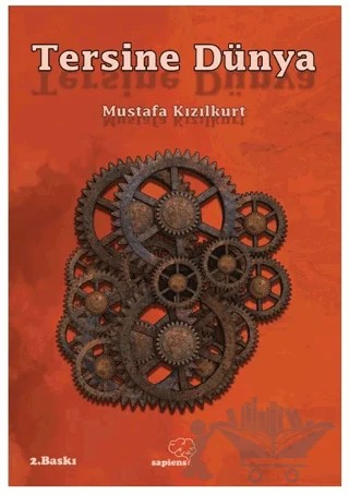 Tersine Dünya – Mustafa Kızılkurt – Sapiens Yayınları kitap kapağı