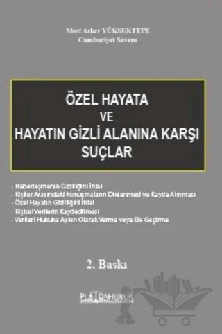 Özel Hayata ve Hayatın Gizli Alanına Karşı Suçlar – Mert Asker Yüksektepe – Platon Hukuk kitap kapağı