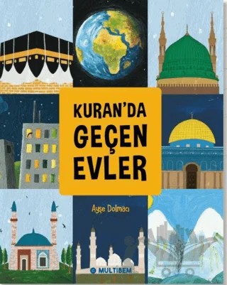 Kuran'da Geçen Evler – Ayşe Dolmacı – Multibem Yayınları kitap kapağı