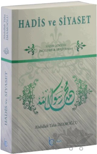 Hadis ve Siyaset – Abdullah Taha İmamoğlu – Beka Yayınları kitap kapağı