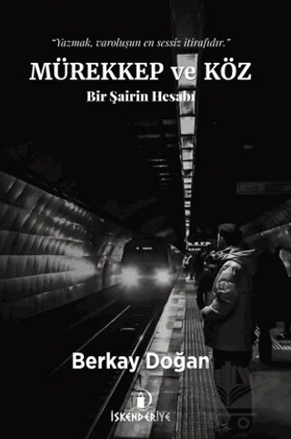 Mürekkep ve Köz – Berkay Doğan – İskenderiye Yayınları kitap kapağı
