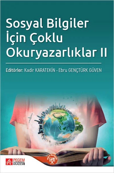 Sosyal Bilgiler İçin Çoklu Okuryazarlıklar II – Kadir Karatekin, Çiğdem Baki Pala, Duran Aydınözü, Ebru Gençtürk Güven – Pegem Akademi Yayıncılık kitap kapağı