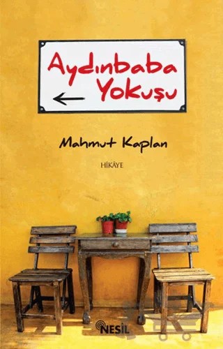 Aydınbaba Yokuşu – Mahmut Kaplan – Nesil Yayınları kitap kapağı