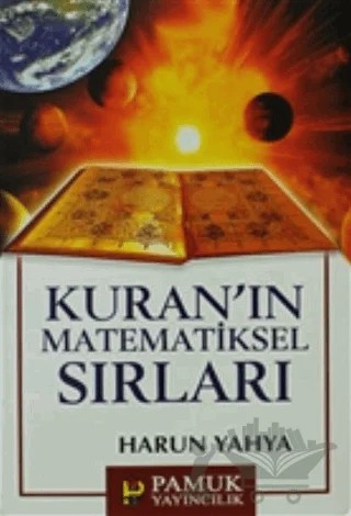 Kuran'ın Matematiksel Sırları (Sır-006) – Harun Yahya – Pamuk Yayıncılık kitap kapağı