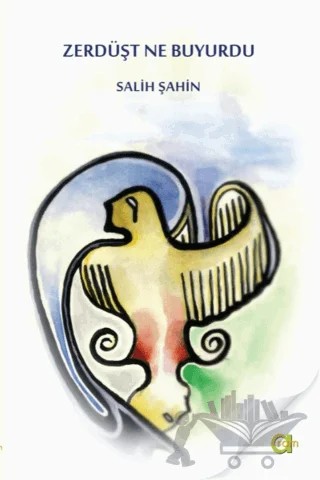 Zerdüşt Ne Buyurdu – Salih Şahin – Aram Yayınları kitap kapağı