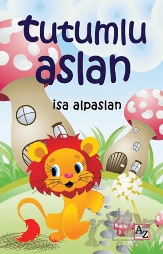 Tutumlu Aslan – İsa Alpaslan – Az Kitap kitap kapağı