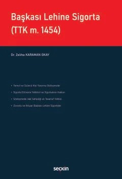 Başkası Lehine Sigorta (TTK m. 1454) – Zeliha Karaman Okay – Seçkin Yayıncılık kitap kapağı