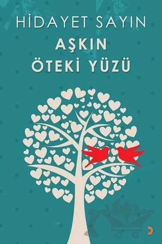Aşkın Öteki Yüzü – Hidayet Sayın – Cinius Yayınları kitap kapağı