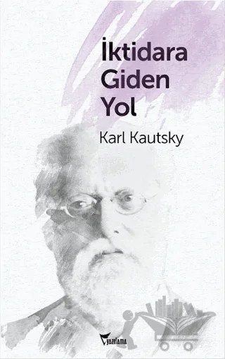 İktidara Giden Yol – Karl Kautsky – Yazılama Yayınevi kitap kapağı