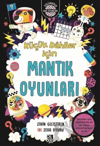 Küçük Dahiler İçin Mantık Oyunları – Gareth Moore – Diyojen Yayıncılık kitap kapağı