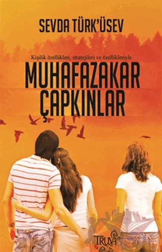 Muhafazakar Çapkınlar – Sevda Türküsev – Truva Yayınları kitap kapağı