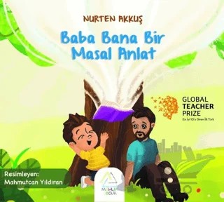 Baba Bana Bir Masal Anlat – Nurten Akkuş – Mahlas Çocuk Yayınları kitap kapağı