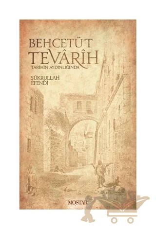 Behcetü't Tevarih – Şükrullah Efendi – Mostar Yayınları kitap kapağı