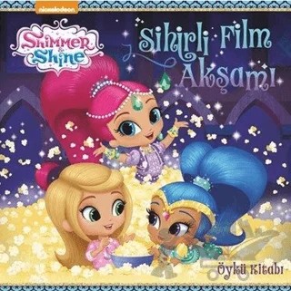 Sihirli Film Akşamı - Shimmer ve Shine – Kolektif – Doğan Egmont Yayıncılık kitap kapağı