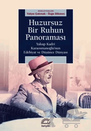 Huzursuz Bir Ruhun Panoraması – Yalçın Çakmak, Özge Dikmen – İletişim Yayınevi kitap kapağı