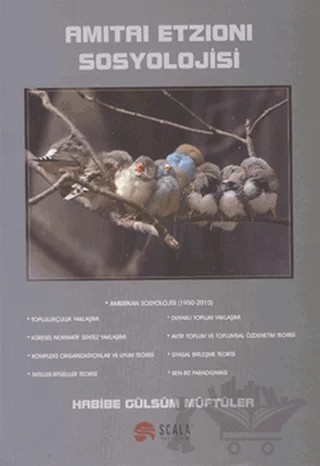 Amitai Etzioni Sosyolojisi – Habibe Gülsüm Mütfüler – Scala Yayıncılık kitap kapağı
