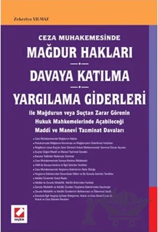 Mağdur Hakları Davaya Katılma Yargılama Giderleri – Zekeriya Yılmaz – Seçkin Yayıncılık kitap kapağı