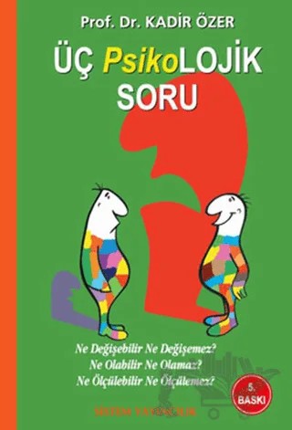 Üç Psikolojik Soru – Kadir Özer – Sistem Yayıncılık kitap kapağı