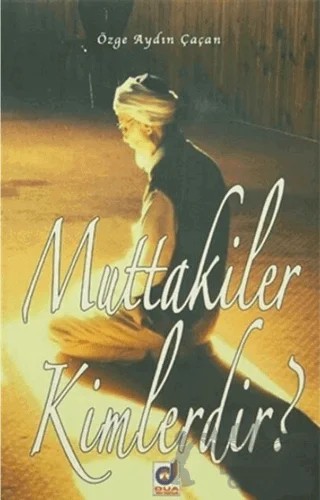 Muttakiler Kimlerdir? – Özge Aydın Çaçan – Dua Yayınları kitap kapağı