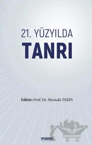 21. Yüzyılda Tanrı – Kolektif – Mana Yayınları kitap kapağı