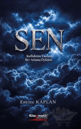 Sen – Emine Kaplan – Kitapmatik Yayınları kitap kapağı