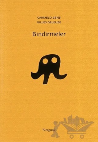 Bindirmeler – Carmelo Bene, Gilles Deleuze – Norgunk Yayıncılık kitap kapağı