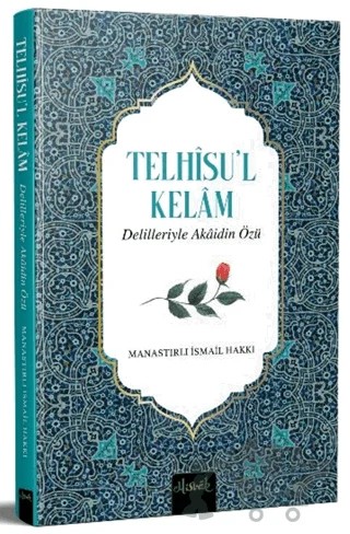 Telhisü’l Kelam Delilleriyle Akaidin Özü – Manastırlı İsmail Hakkı – Misvak Neşriyat Yayınevi kitap kapağı