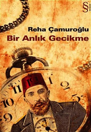 Bir Anlık Gecikme – Reha Çamuroğlu – Everest Yayınları kitap kapağı