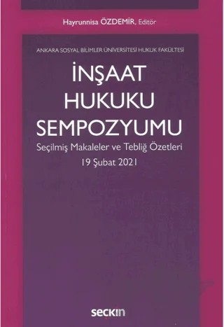 İnşaat Hukuku Sempozyumu – Hayrünnisa Özdemir – Seçkin Yayıncılık kitap kapağı