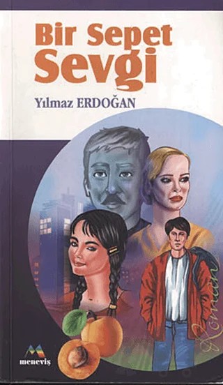Bir Sepet Sevgi – Yılmaz Erdoğan – Meneviş Yayınları kitap kapağı