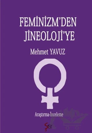 Feminizm'den Jineoloji'ye – Mehmet Yavuz – Ar Yayınları kitap kapağı