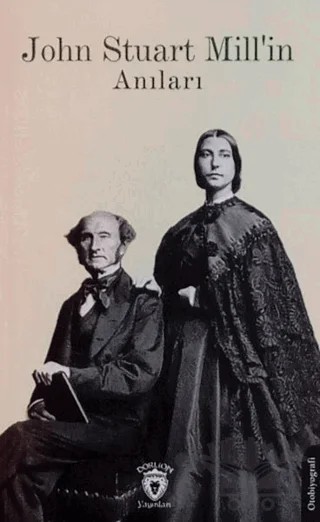 John Stuart Mill'İn Anıları – John Stuart Mill – Dorlion Yayınları kitap kapağı