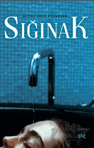 Sığınak – Duygu Gecü Yüzseven – Profil Kitap kitap kapağı