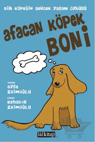 Afacan Köpek Boni – Ayşe Zaimoğlu – Lal Kitap kitap kapağı