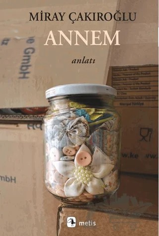 Annem – Miray Çakıroğlu – Metis Yayınları kitap kapağı