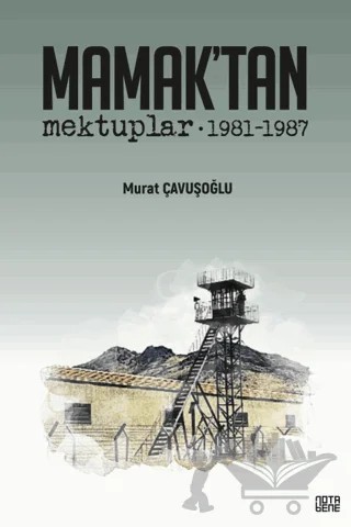 Mamak’tan Mektuplar 1981-1987 – Murat Çavuşoğlu – Nota Bene Yayınları kitap kapağı