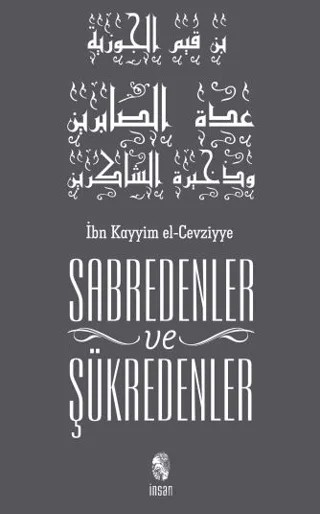 Sabredenler ve Şükredenler – İbn Kayyım el-Cevziyye – İnsan Yayınları kitap kapağı