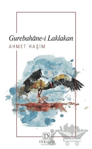 Gurebahane-i Laklakan – Ahmet Hâşim – Dekalog Yayınları kitap kapağı