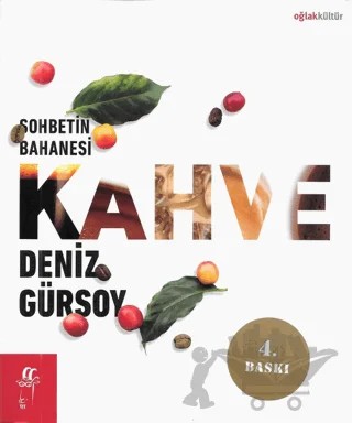 Sohbetin Bahanesi Kahve – Deniz Gürsoy – Oğlak Yayıncılık kitap kapağı