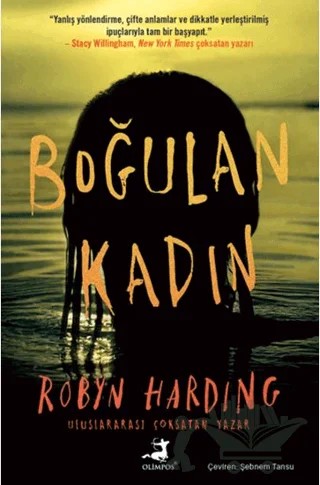 Boğulan Kadın – Robyn Harding – Olimpos Yayınları kitap kapağı
