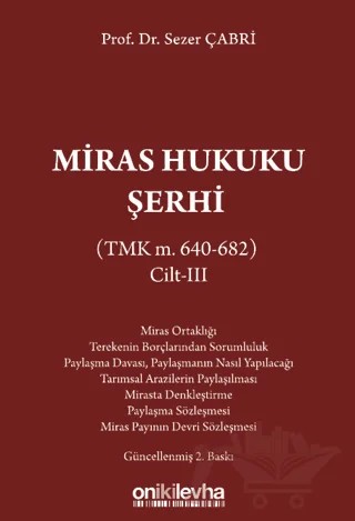 Miras Hukuku Şerhi (TMK m. 640-682) Cilt III – Sezer Çabri – On İki Levha Yayınları kitap kapağı
