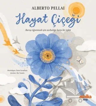 Hayat Çiçeği – Alberto Pellai – Minika kitap kapağı