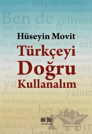 Türkçeyi Doğru Kullanalım – Hüseyin Movit – Akıl Fikir Yayınları kitap kapağı
