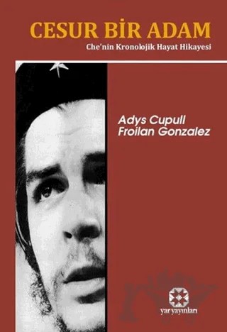 Cesur Bir Adam – Adys Cupull, Froilan Gonzalez – Yar Yayınları kitap kapağı