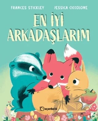 En İyi Arkadaşlarım – Francis Stickley – Uçanbalık Yayıncılık kitap kapağı