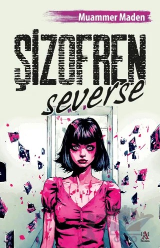 Şizofren Severse – Muammer Maden – Panama Yayıncılık kitap kapağı