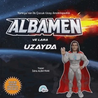 Albamen ve Lara Uzayda – İdris Albayrak – İgloo Yayınevi kitap kapağı