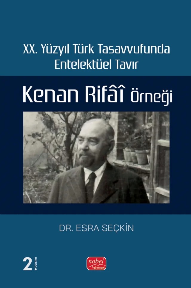 XX. Yüzyıl Türk Tasavvufunda Entelektüel Tavır: Kenan Rifai Örneği – Esra Seçkin – Nobel Bilimsel Eserler kitap kapağı